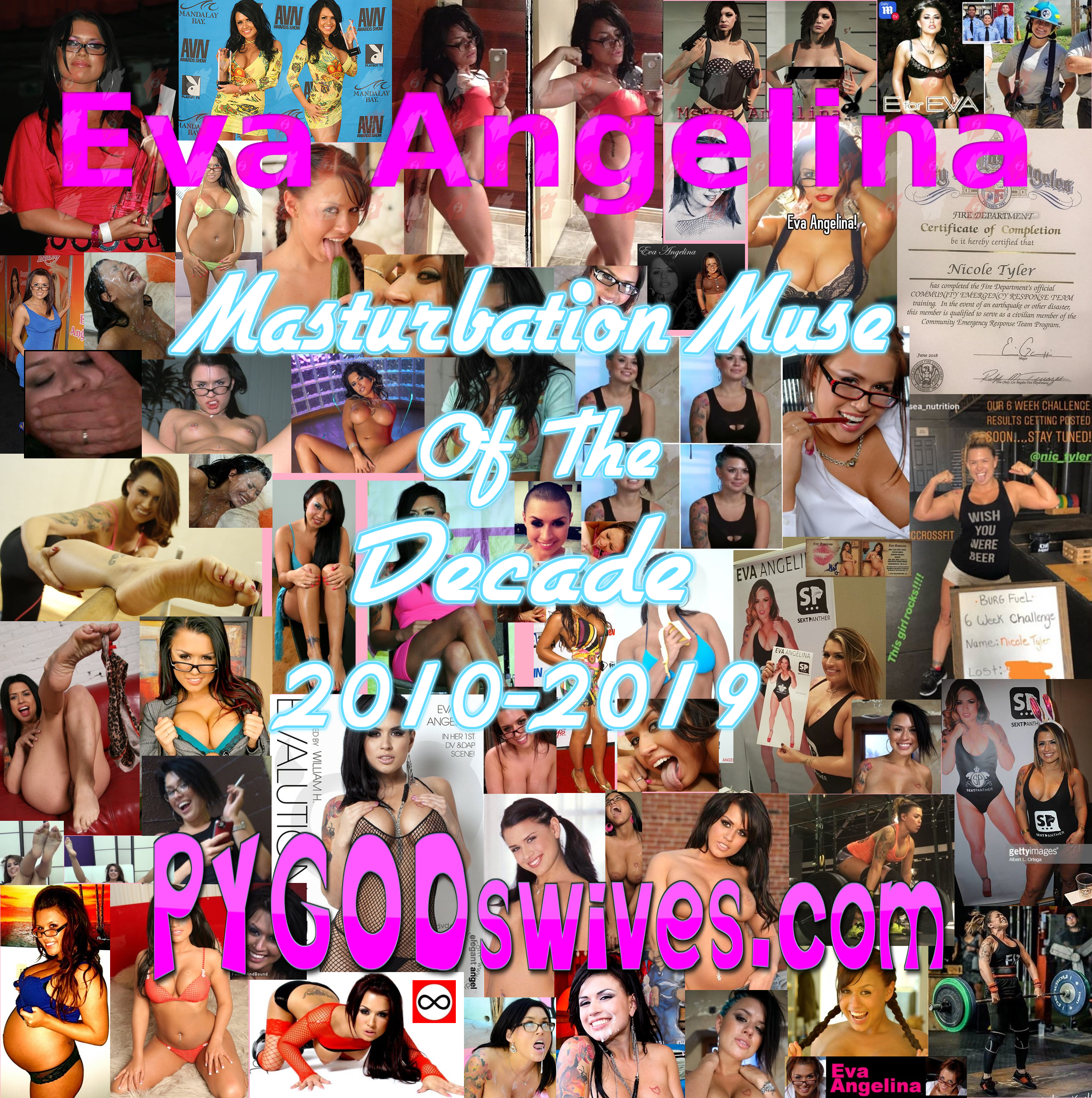 Masturbation Muse Of The Year Masturbation Muse Of The Decade 2010-2019 Eva Angelina PYGODswives.com